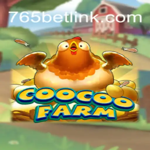 Discovering CooCooFarm: A Unique Gaming Experience on 765bet.com